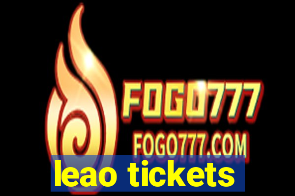 leao tickets